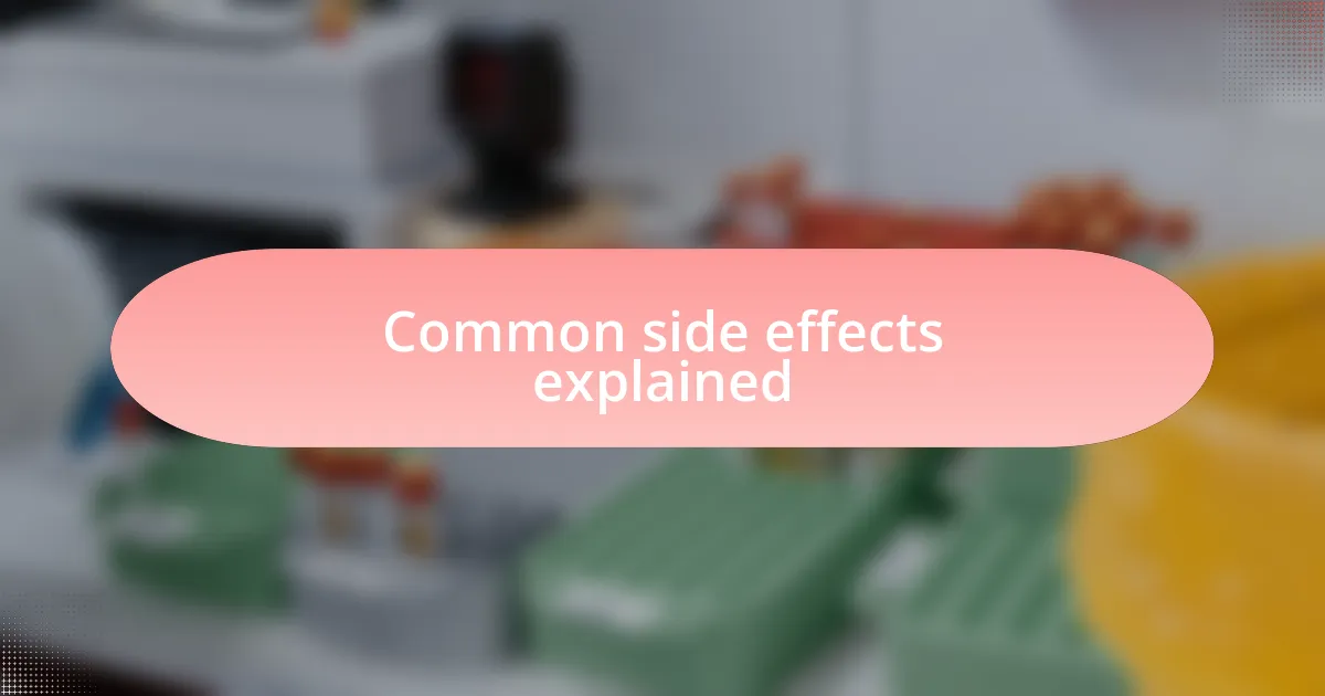 Common side effects explained