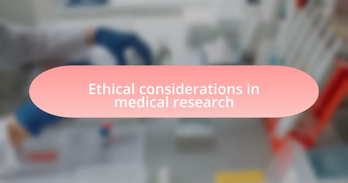 Ethical considerations in medical research