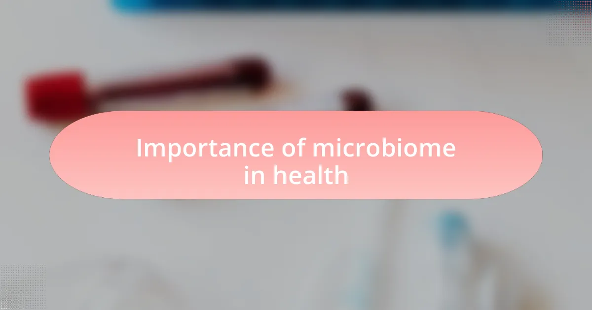 Importance of microbiome in health