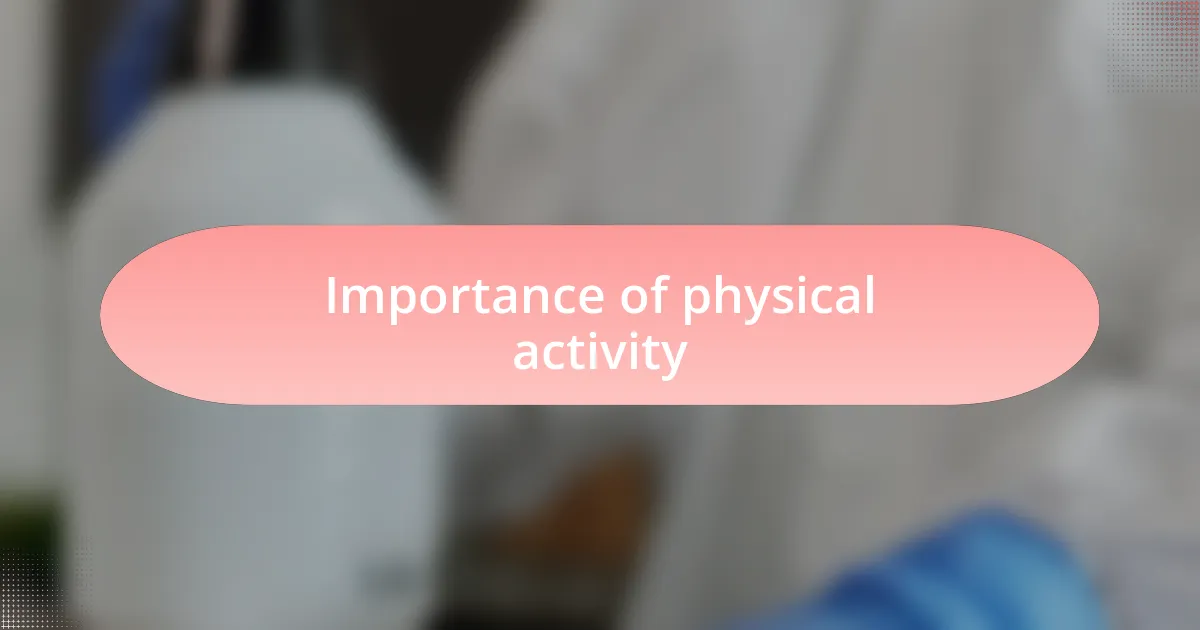 Importance of physical activity