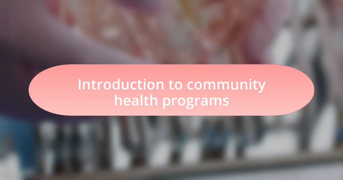 Introduction to community health programs
