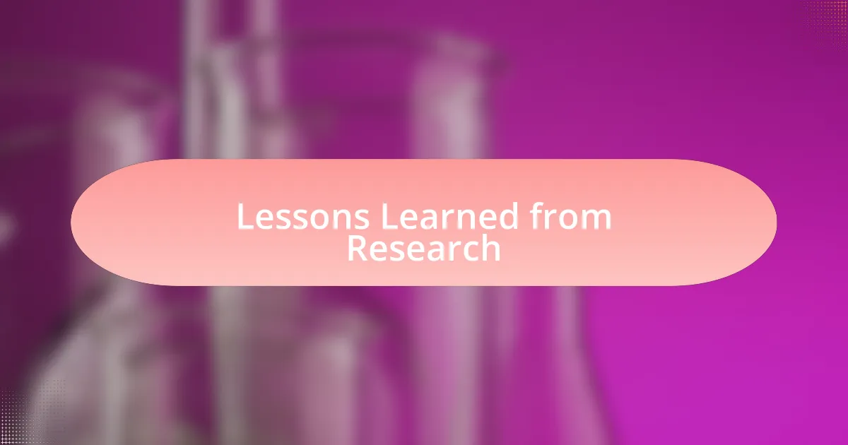 Lessons Learned from Research