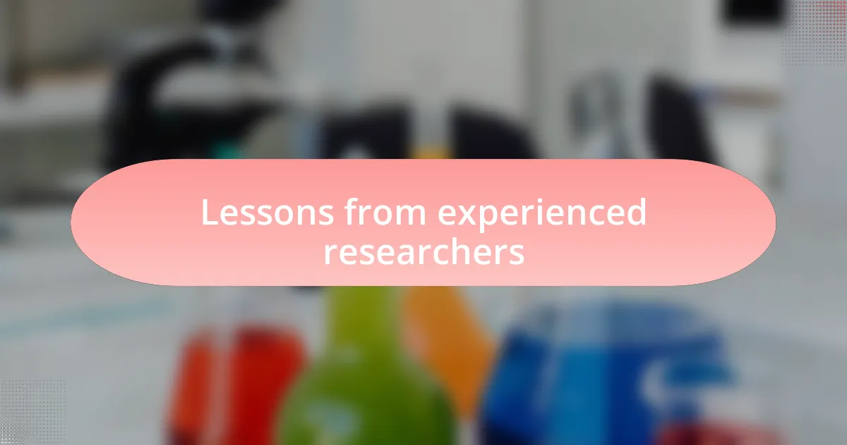 Lessons from experienced researchers