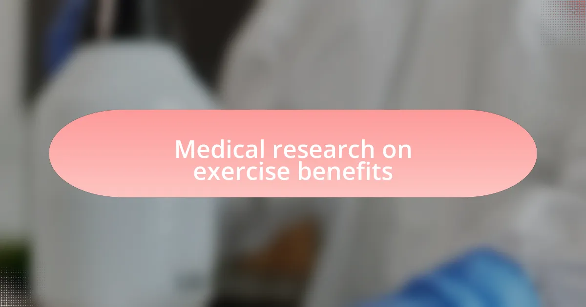 Medical research on exercise benefits