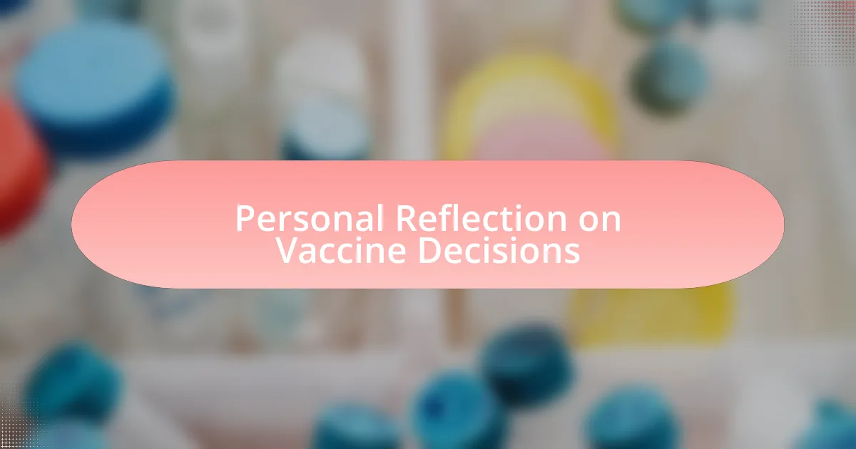 Personal Reflection on Vaccine Decisions