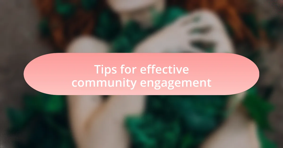 Tips for effective community engagement
