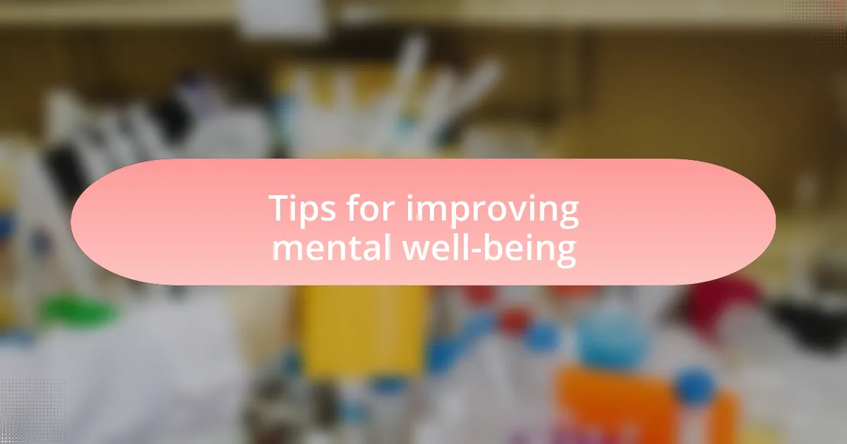 Tips for improving mental well-being