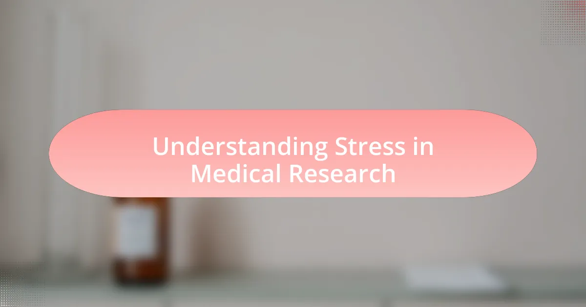 Understanding Stress in Medical Research